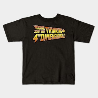 4th Dimensionally Kids T-Shirt